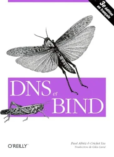DNS  et BIND, 3e �dition