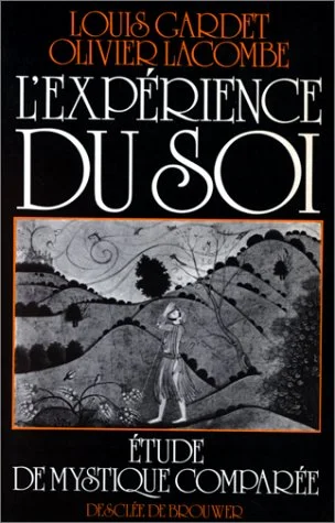 Expérience du soi : Etude de mystique comparée