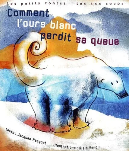 Comment l'ours blanc perdit sa queue