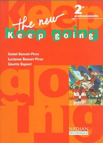 The New Keep going - BEP, seconde professionnelle