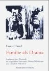 Familie als Drama