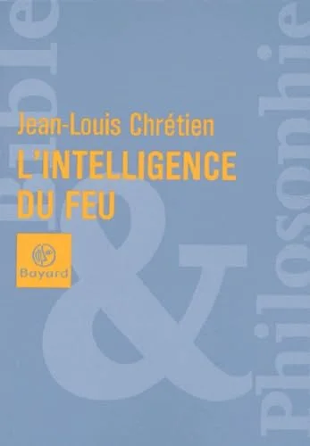 L'Intelligence du feu
