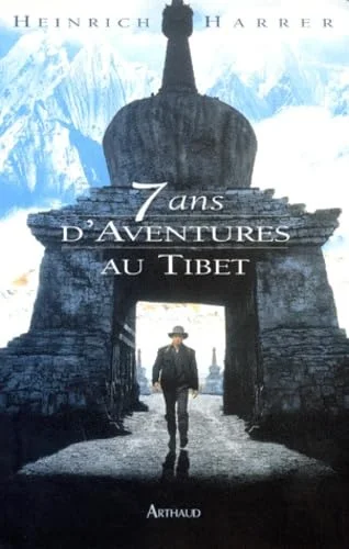 Sept ans d'aventure au tibet  (nouvelle édition)