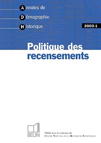 Annales de D�mographie Historique, N� 2003-1 : Politique des recensements