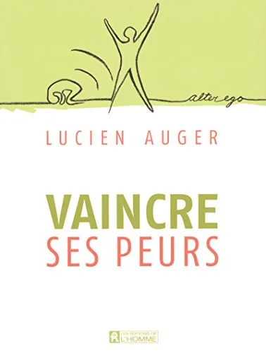 Vaincre ses peurs
