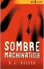 Sombre machination (best 188)