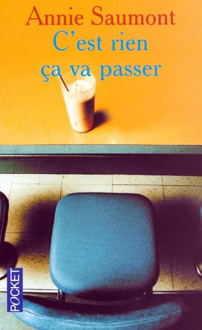 C'est rien ça va passser