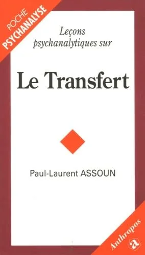Lecons psychanalytiques sur Le Transfert