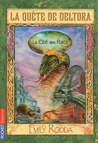 La Quête de Deltora, Tome 3 : La Cité des Rats