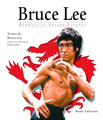 Bruce Lee : Hommage au dragon éternel