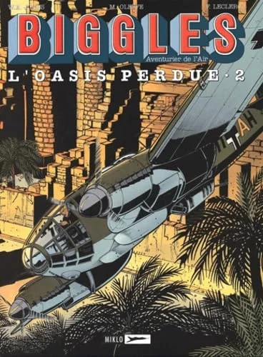 Biggles, tome 15 : L'Oasis perdue 2