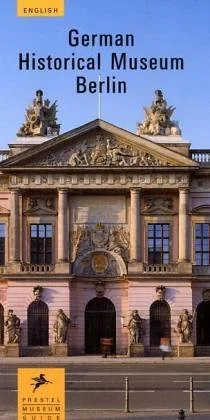 Deutsches Historisches Museum Berlin