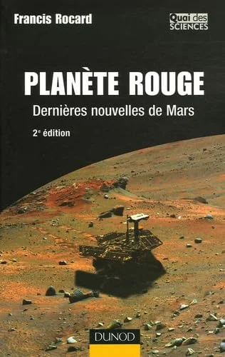 Planète Rouge : Dernières nouvelles de Mars