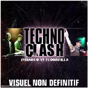 Techno Clash : Embargo / Floorfilla