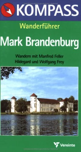 Mark Brandenburg / West. Kompass Wanderf�hrer.