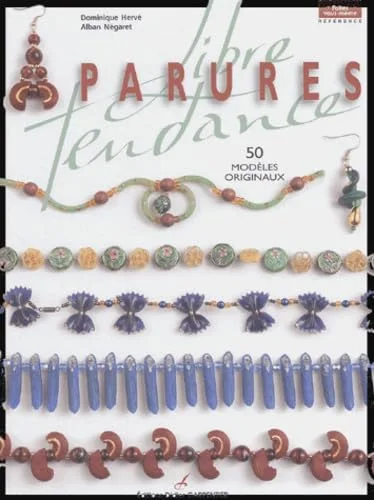 Parures libre tendance : 50 mod�les originaux
