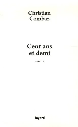 Cent ans et demi
