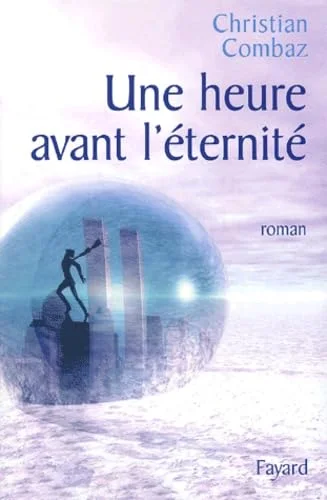 Une heure avant l'�ternit�