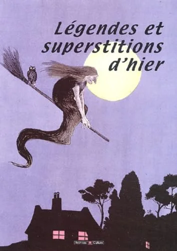 L�gendes et superstitions d'hier