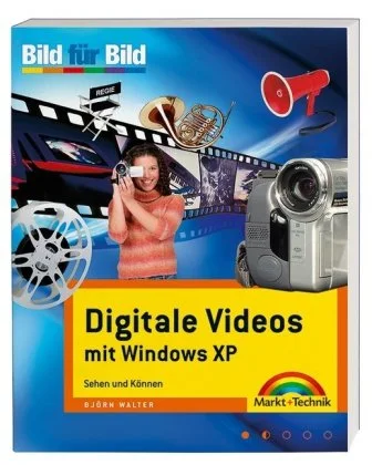 Digitales Videos mit Windows XP