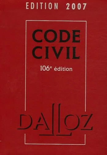 Code Civil : Edition 2007