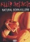 Killer Instincts: Natural Born Killers