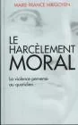 Le harc�lement moral, la violence perverse au quotidien
