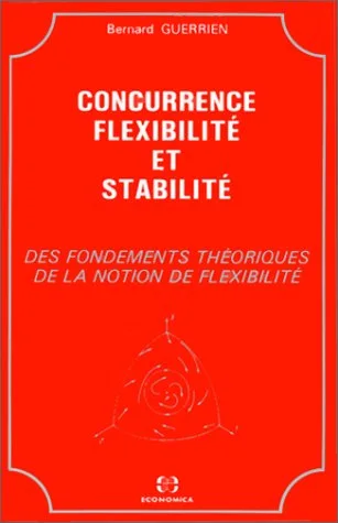 Concurrence, flexibilit� et stabilit�