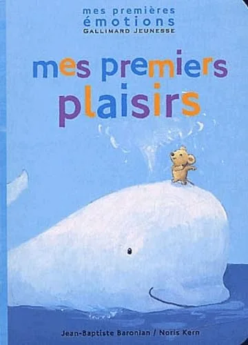 Mes premiers plaisirs