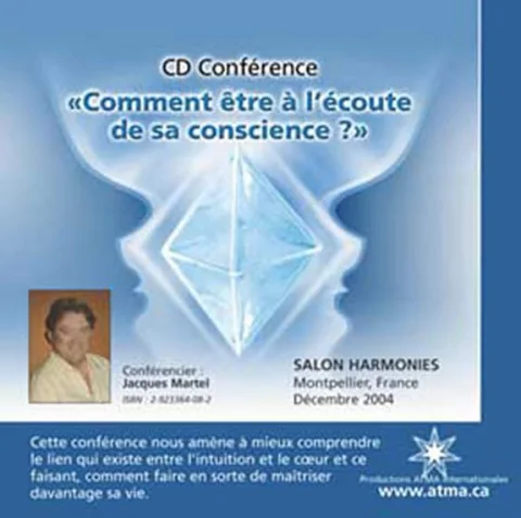 Comment Etre a l'Ecoute de Sa Conscience (CD)
