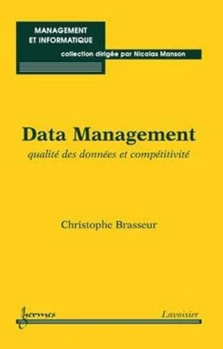 Data Management : Qualité des données et compétitivité