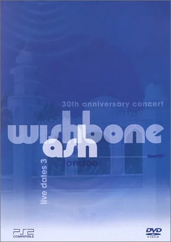 Wishbone Ash - Live 30th Anniversary Concert (2001)