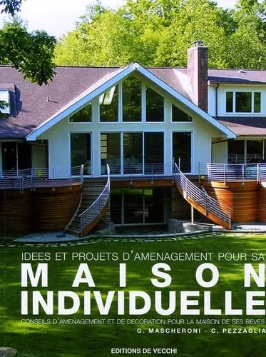 Id�es et projets d'am�nagement pour sa Maison Individuelle
