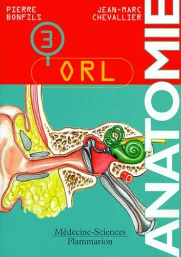 Anatomie, tome 3 : ORL