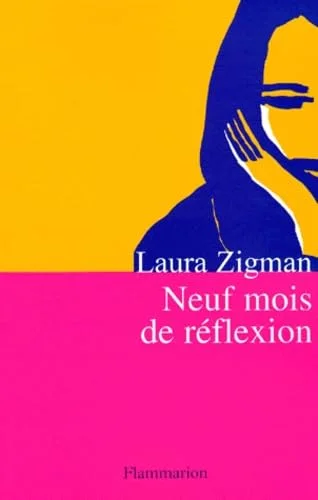 Neuf mois de réflexion