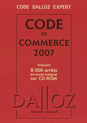 Code de commerce Expert : Edition 2007 (1C�d�rom)