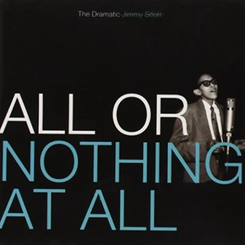 All or Nothing at All: The Dramatic Jimmy Scott