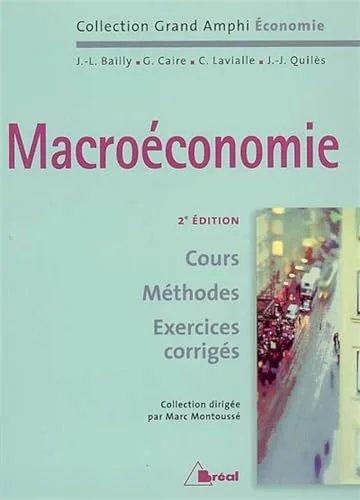 Macroéconomie : Cours, Méthodes, Exercices corrigés