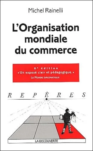 L'Organisation mondiale du commerce