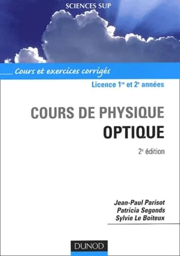 Cours de physique optique : Cours et exercices corrigés