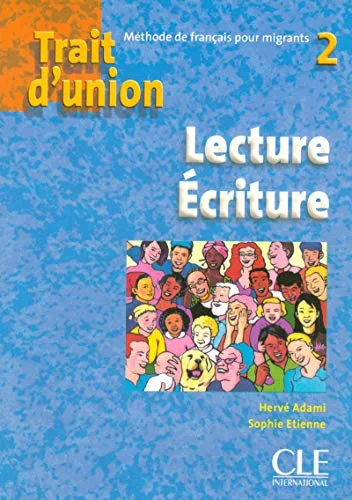 Trait d'union 2 Lecture Ecriture