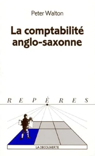 La comptabilite anglo-saxonne