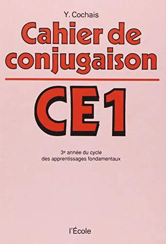 Cahier de conjugaison, CE1 : 3e année du cycle des apprentissages fondamentaux
