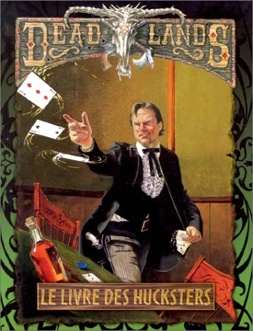 Deadlands : Le Livre des Hucksters