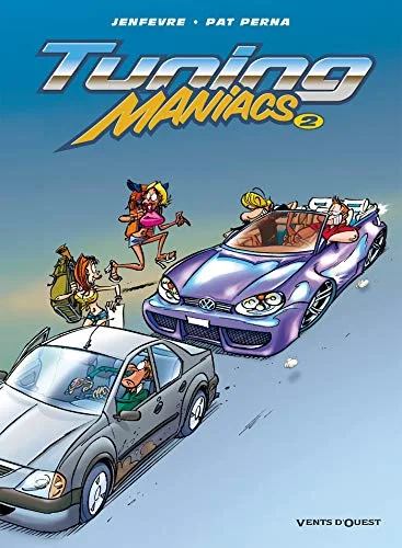 Tuning Maniacs, Tome 2 :