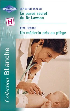 Le passé secret du Dr Lawson, suivi de "Un médecin pris au piège"