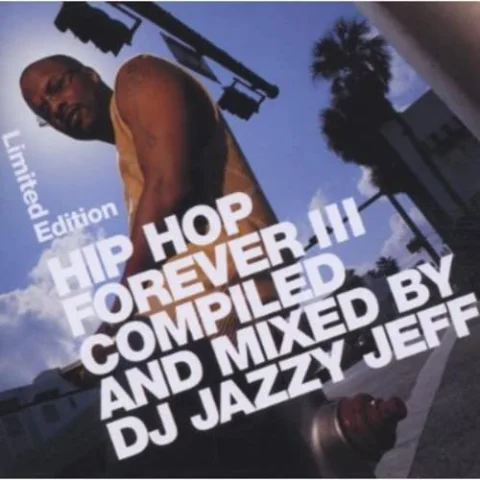 Hip Hop Forever, Vol. 3