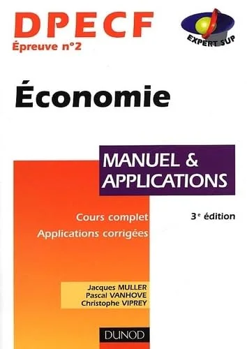 Économie, DPECF num�ro 2 : Manuel & Applications