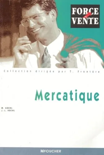 Mercatique : BTS Force de vente (Manuel)