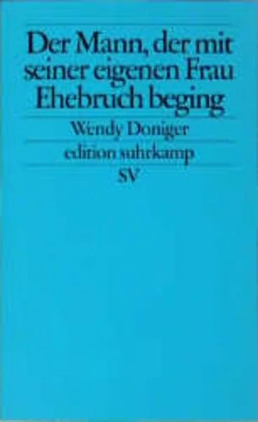 Der Mann, der mit seiner eigenen Frau Ehebruch beging